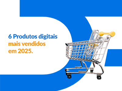 Blog DevRocket - 06 produtos digitais mais vendidos em 2025