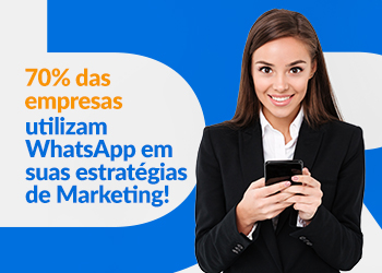 Blog DevRocket - 70% das Empresas Utilizam WhatsApp em suas Estratégias de Marketing