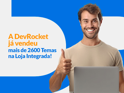 Blog DevRocket - A DevRocket Já Vendeu Mais de 2600 Temas na Loja Integrada