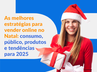 Blog DevRocket - As melhores estratégias para vender online no Natal: consumo, público, produtos e tendências para 2025