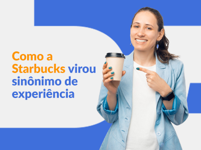 Blog DevRocket - Como a Starbucks virou sinônimo de experiência: lições para aplicar no seu negócio digital