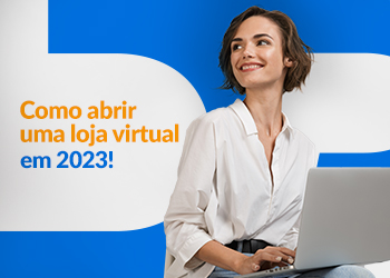 Blog DevRocket - Como abrir uma loja virtual em 2023