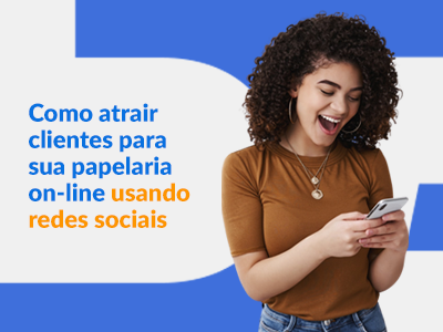 Blog DevRocket - Como Atrair Clientes para Sua Papelaria On-line Usando Redes Sociais