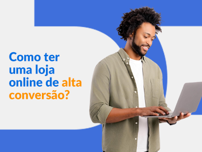 Blog DevRocket - Como ter uma loja online de alta conversão?