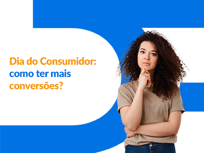 Blog DevRocket - Dia do Consumidor: o que ajustar na sua loja para aumentar conversões?