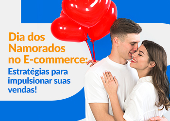 Blog DevRocket - Dia dos Namorados no E-commerce: Estratégias para Impulsionar suas Vendas
