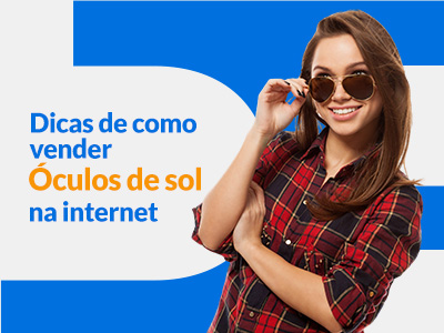 Blog DevRocket - Dicas de como vender óculos de sol na internet