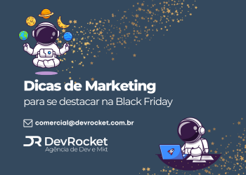 Blog DevRocket - Dicas de Marketing para se destacar na Black Friday