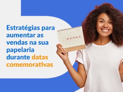 Blog DevRocket - Estratégias para Aumentar as Vendas na Sua Papelaria Durante Datas Comemorativas