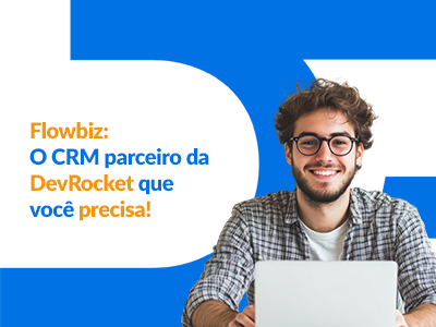 Blog DevRocket - Flowbiz: Como a Automação de Marketing e o CRM Impulsionam o ROI do Seu E-commerce em 2026