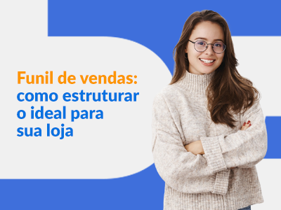 Blog DevRocket - Funil de vendas: como estruturar o ideal para sua loja
