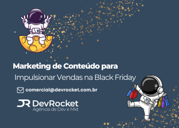 Blog DevRocket - Marketing de Conteúdo para Impulsionar Vendas na Black Friday