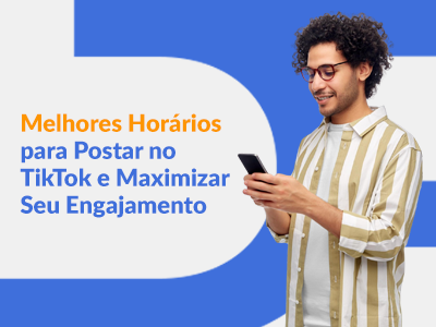Blog DevRocket - Melhores Horários para Postar no TikTok e Maximizar Seu Engajamento