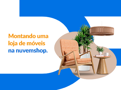 Blog DevRocket - Montando uma loja de móveis na Nuvemshop: guia completo para começar