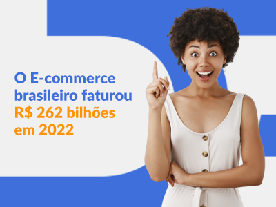 Blog DevRocket - O E-commerce brasileiro faturou R$ 262 bilhões em 2022