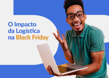 Blog DevRocket - O Impacto da Logística na Black Friday