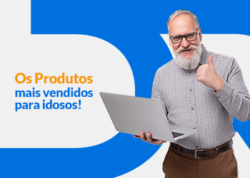 Blog DevRocket - Os Produtos mais Vendidos para Idosos