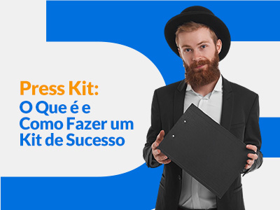 Blog DevRocket - Press Kit: O Que É e Como Fazer um Kit de Sucesso