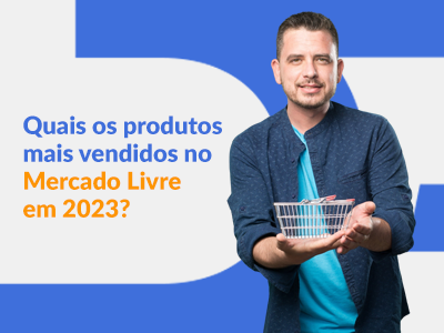 Blog DevRocket - Quais os produtos mais vendidos no Mercado Livre em 2023?