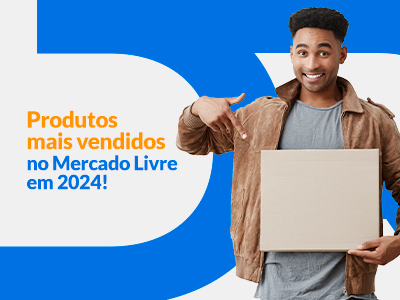 Blog DevRocket - Quais os Produtos Mais Vendidos no Mercado Livre em 2024