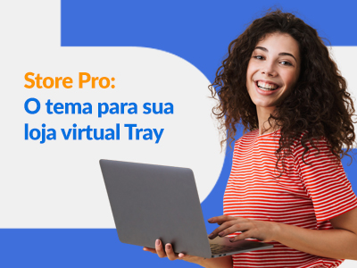 Blog DevRocket - Store Pro: O tema para sua loja virtual Tray