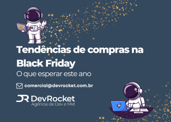 Blog DevRocket - Tendências de compras na Black Friday: o que esperar este ano