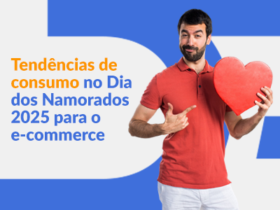 Blog DevRocket - Tendências de consumo no Dia dos Namorados 2025 para o e-commerce