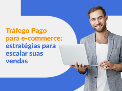 Blog DevRocket - Tráfego Pago para E-commerce: Estratégias para Escalar suas Vendas